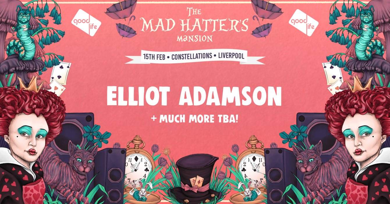 [CANCELLED] Good Life Liverpool: Mad Hatters Mansion - Página frontal