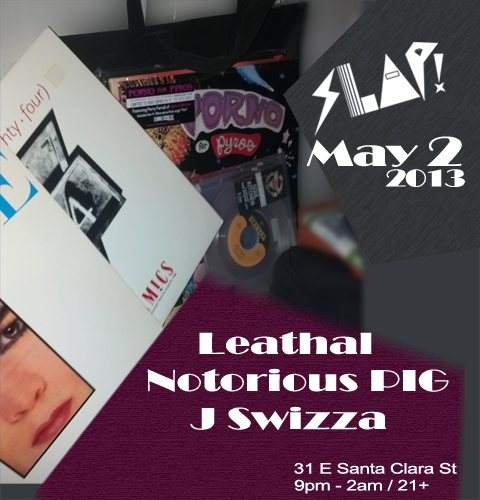 SLAP! presents Leathal, Notorious PIG, and J Swizza - Página frontal