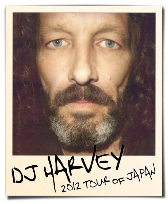 DJ Harvey 2012 Tour OF Japan - フライヤー表