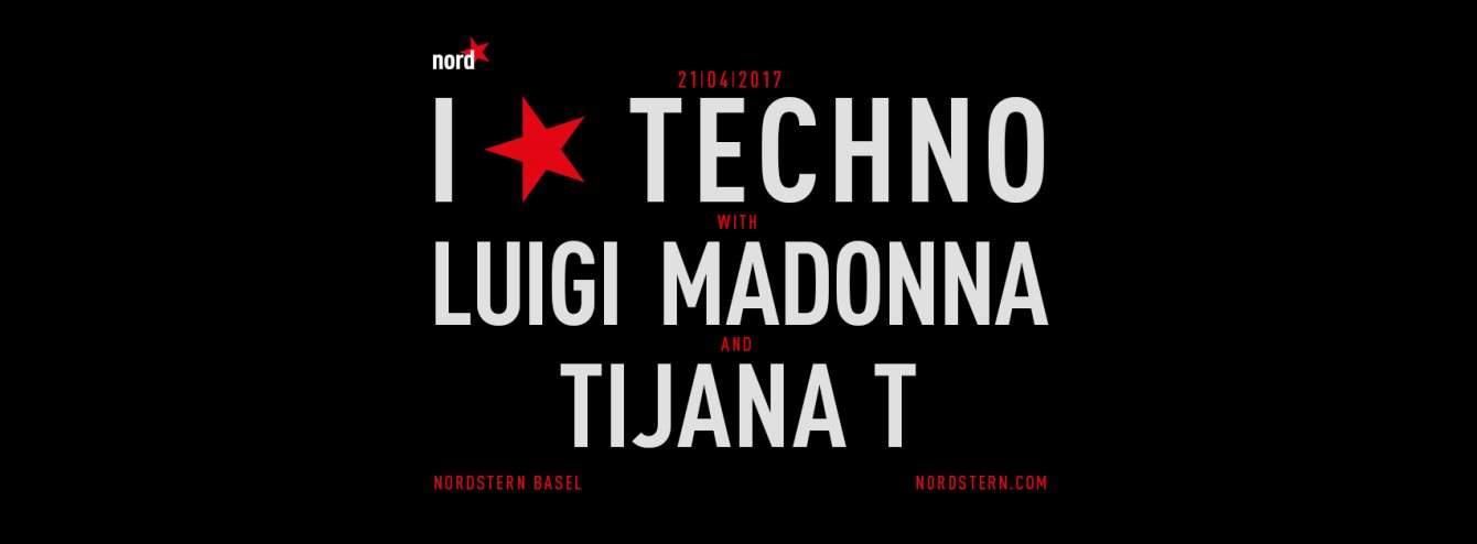 I ★ Techno with Luigi Madonna & Tijana T - フライヤー表