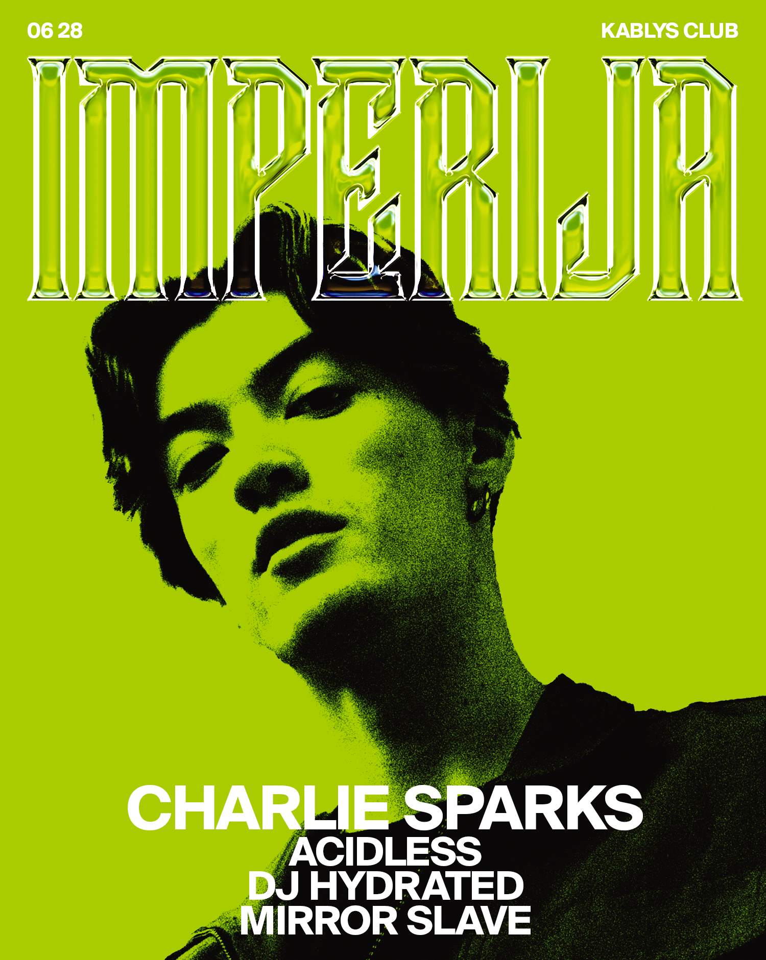 Imperija: Charlie Sparks, Acidless, DJ Hydrated, Mirror Slave - フライヤー表