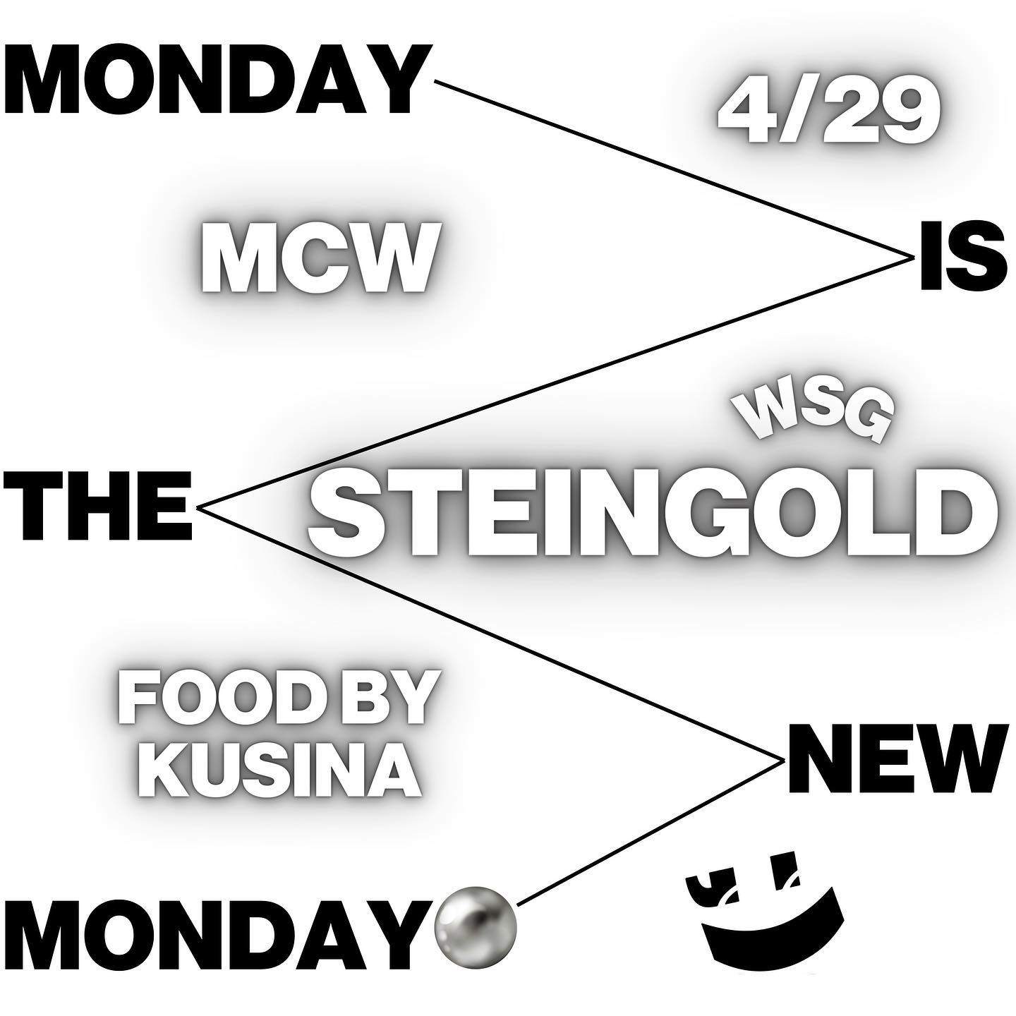 Monday is the New Monday wsg Steingold - Página frontal