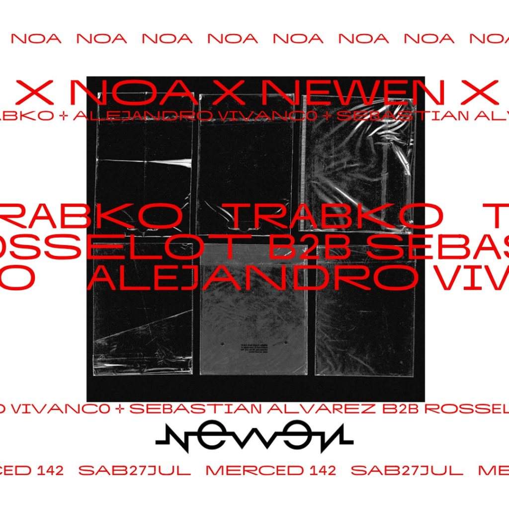 Newen x Noa Noa presents Alejandro Vivanco, Trabko & Rosselot b2b Negro Alvarez - フライヤー表