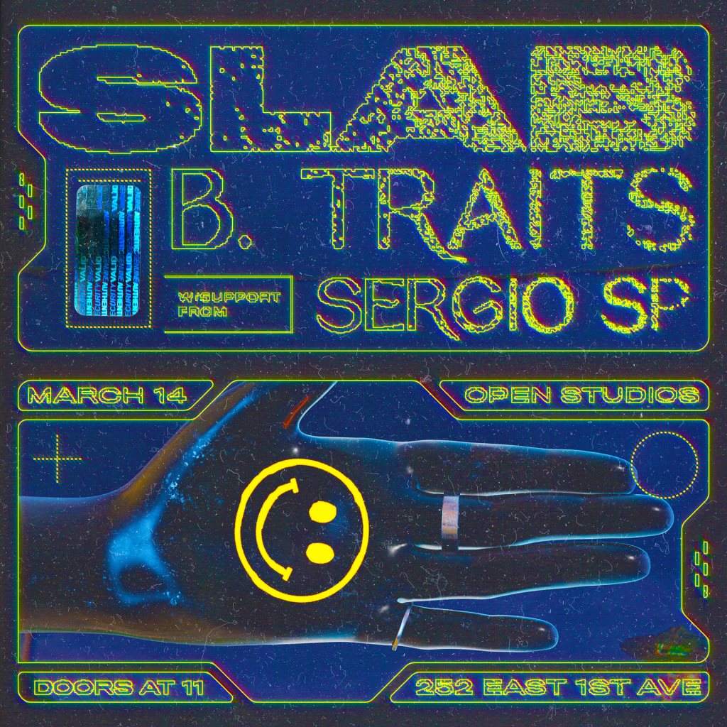 [CANCELLED] Slab presents B. Traits with Sergio SP - フライヤー表
