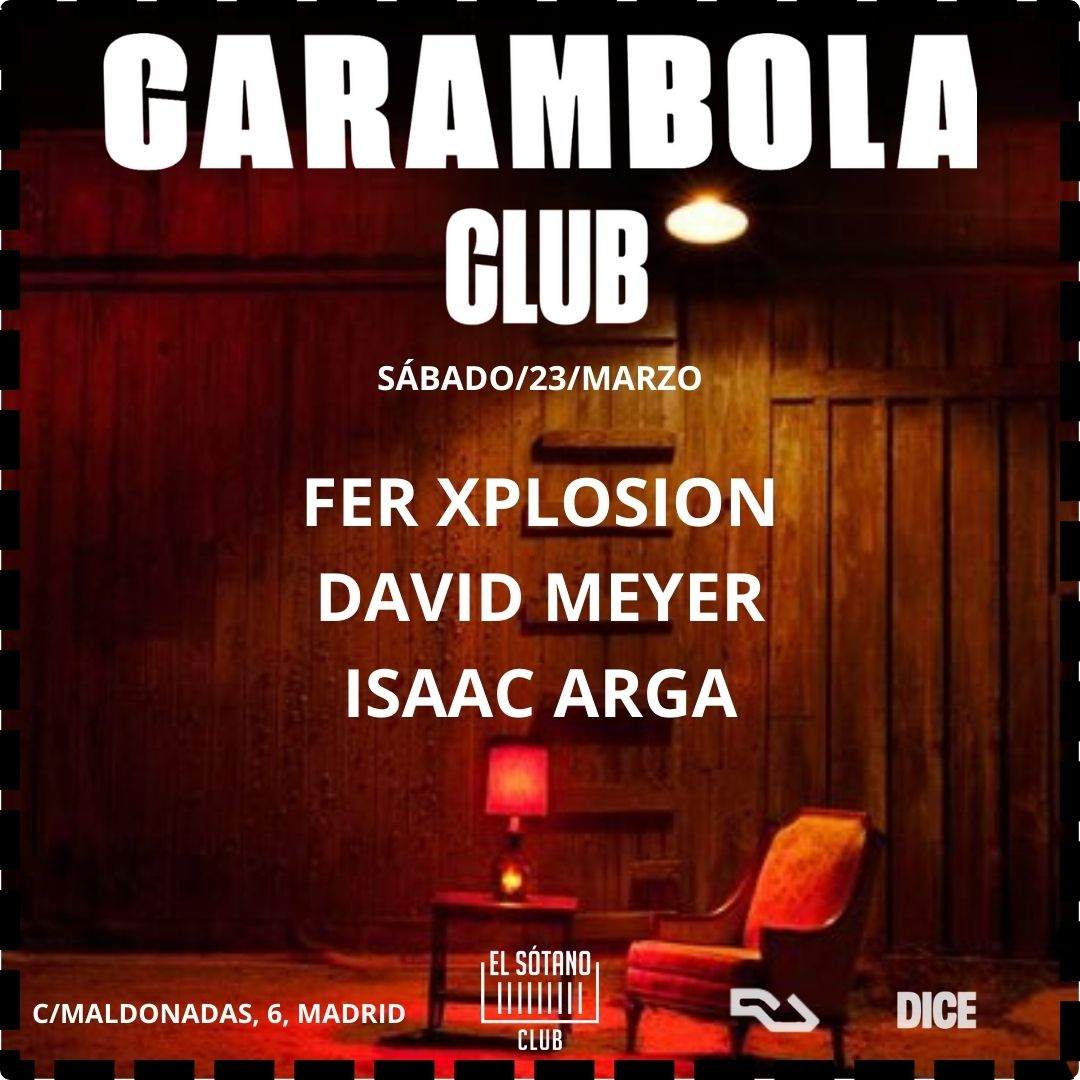 CARAMBOLA CLUB: Fer Xplosion, David Meyer, ISAAC ARGA - フライヤー表