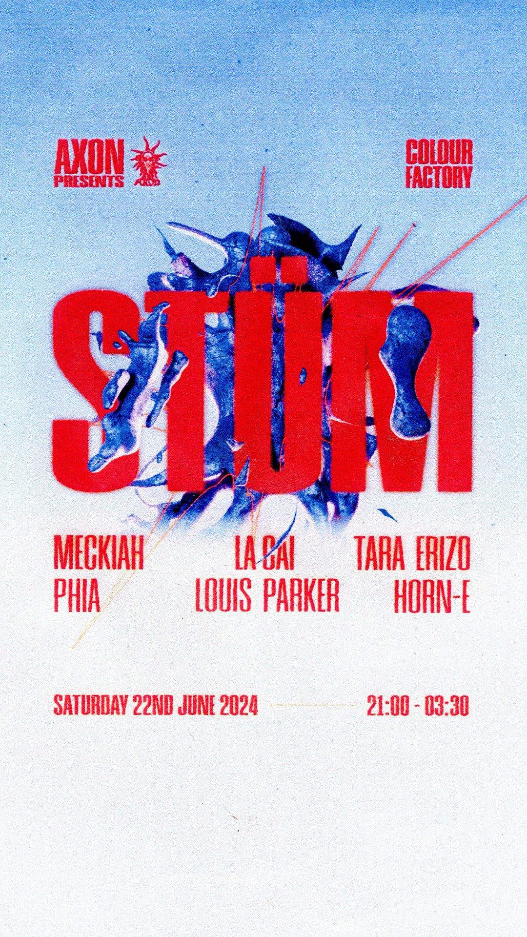 Axon presents: STÜM (UK / London debut) - Página frontal