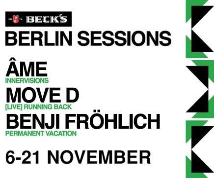 Beck's Berlin Sessions feat Âme, Move D & Benjamin Fröhlich - フライヤー表
