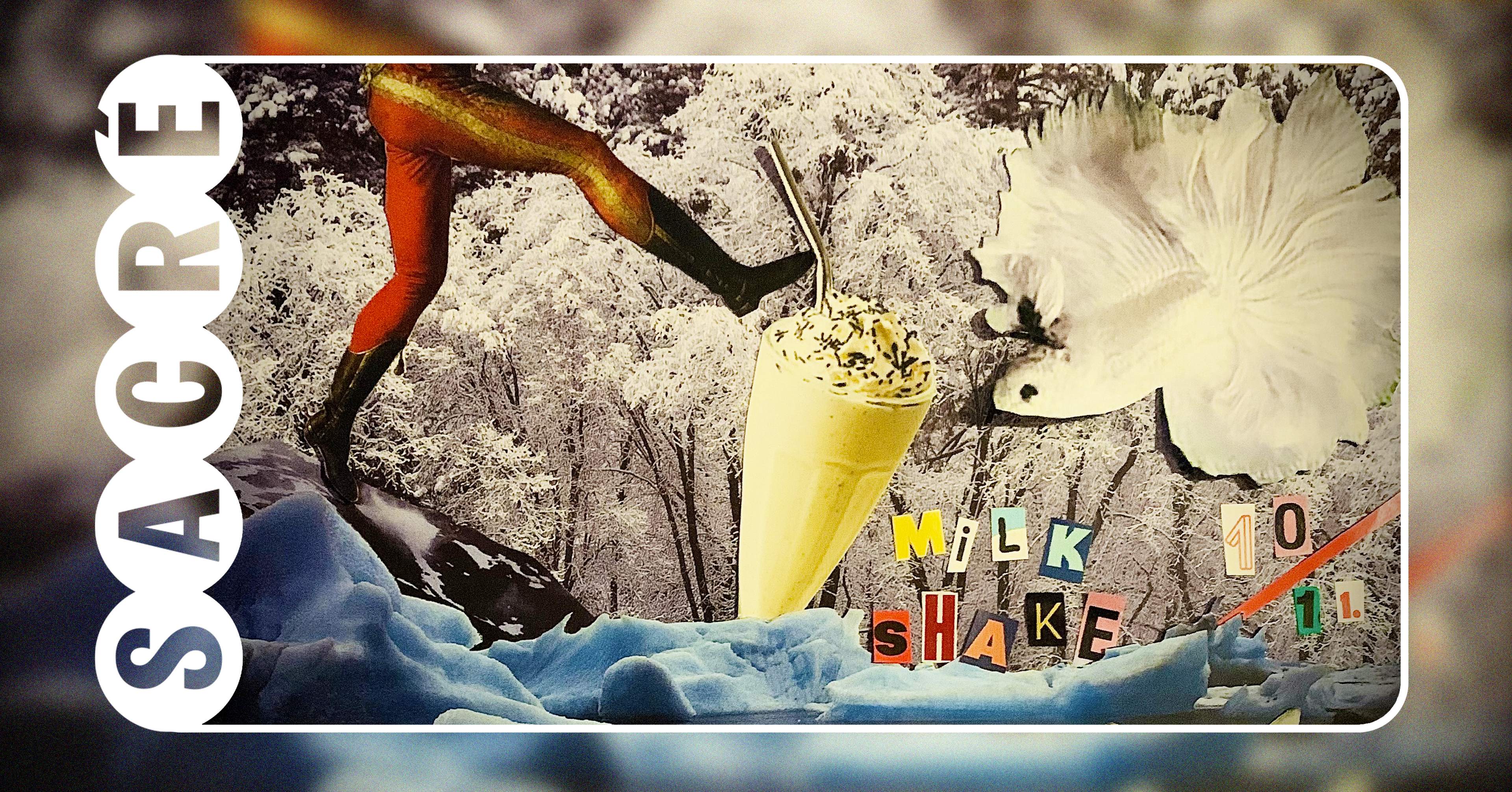 Sacré présente Milk/Shake #2 by Céline - フライヤー表