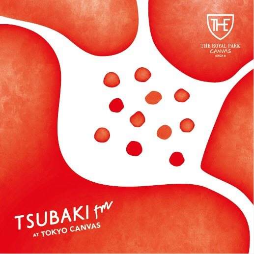 Tsubaki FM at Tokyo Canvas - フライヤー表