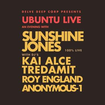 Ubuntu Live An Evening with Sunshine Jones, Kai Alce and Friends - フライヤー表