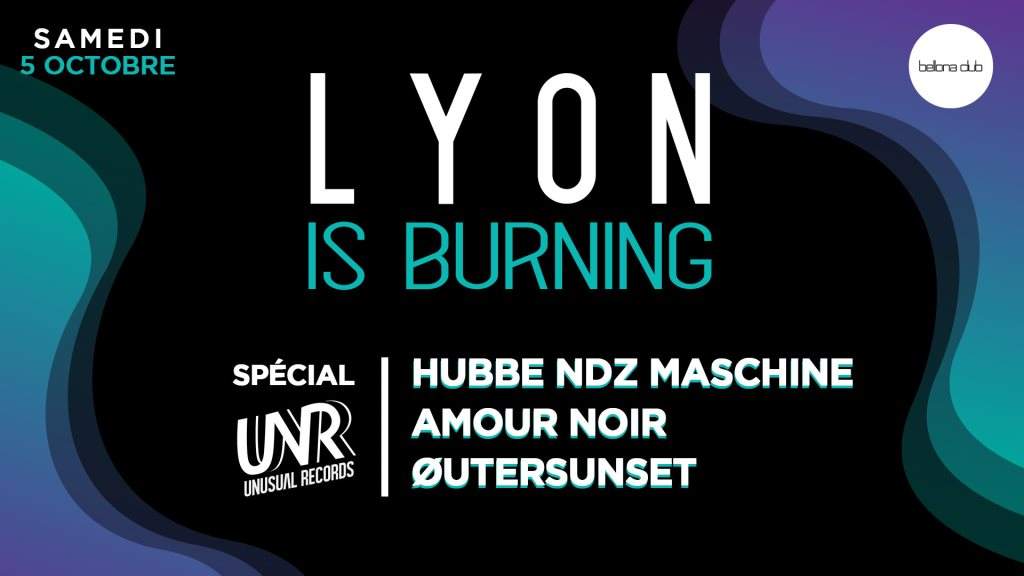 Lyon is Burning Spécial Unusual Records - フライヤー表
