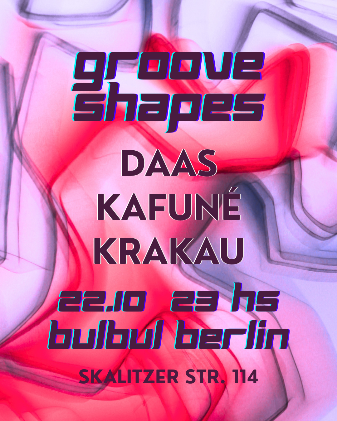Groove Shapes: DAAS, Kafuné, Krakau at Bulbul Berlin, Berlin
