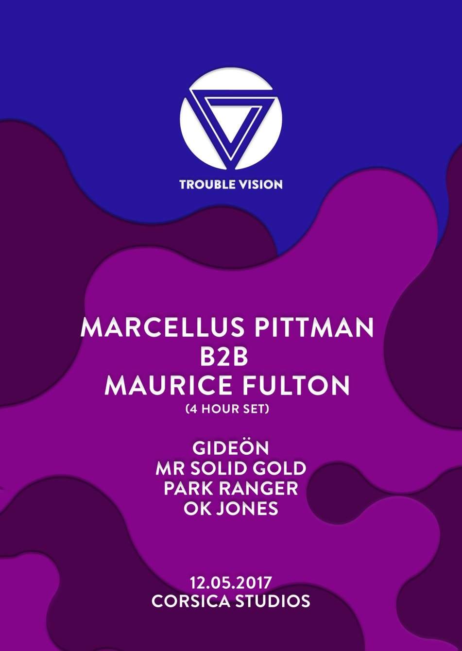 Trouble Vision with Marcellus Pittman b2b Maurice Fulton - フライヤー表