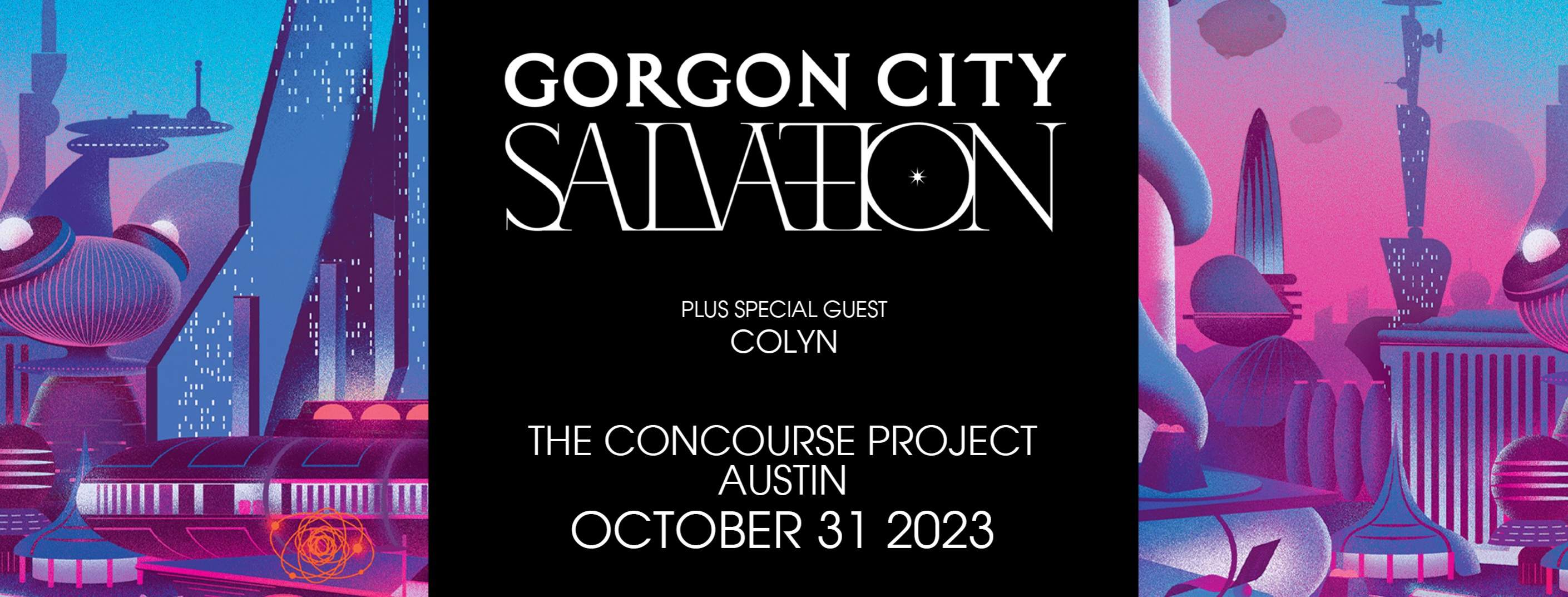 Gorgon City + Colyn - Halloween Night - Austin at The Concourse Project ...