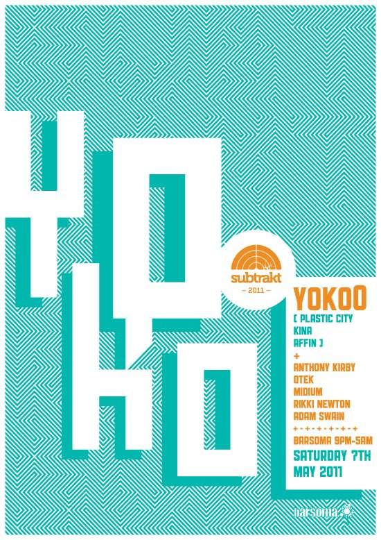 Subtrakt Pres Yokoo (Spice/kina Music/plastic City) - フライヤー表