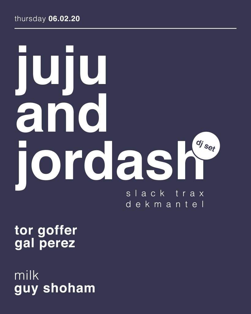 Thursday with Juju & Jordash (Slack Trax / Dekmantel) - フライヤー表