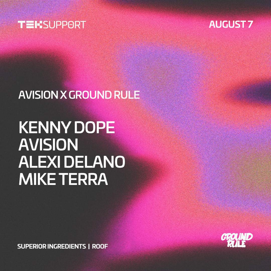 Ground Rule: Kenny Dope, Avision, Alexi Delano & Mike Terra - フライヤー表