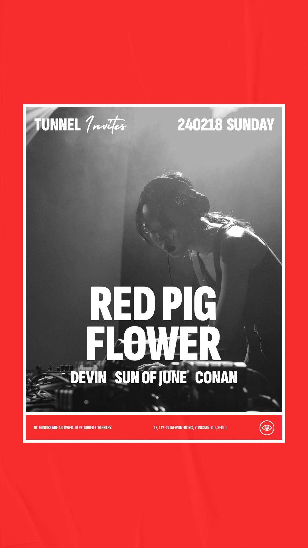 [Tunnel] Tunnel Seoul invites 'Red pig flower' - フライヤー表