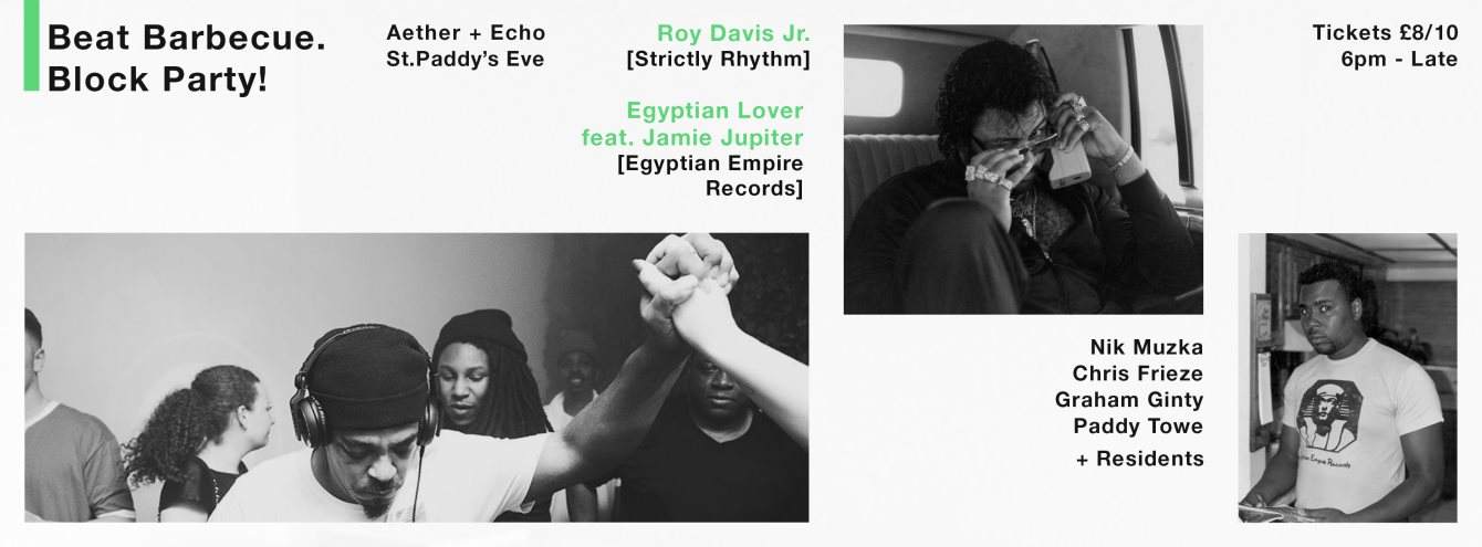 Beat BBQ Block Party - Roy Davis Jr, Egyptian Lover + Jamie Jupiter - Página frontal