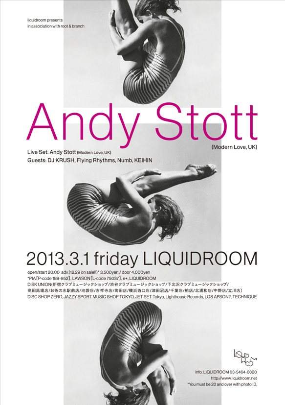 Liquidroom presents in Association with Root & Branch Andy Stott (Modern Love, UK) - フライヤー表