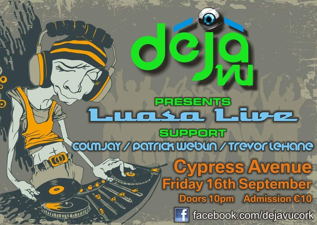 Deja Vu presents Luasa - Live Venue Changed - フライヤー表