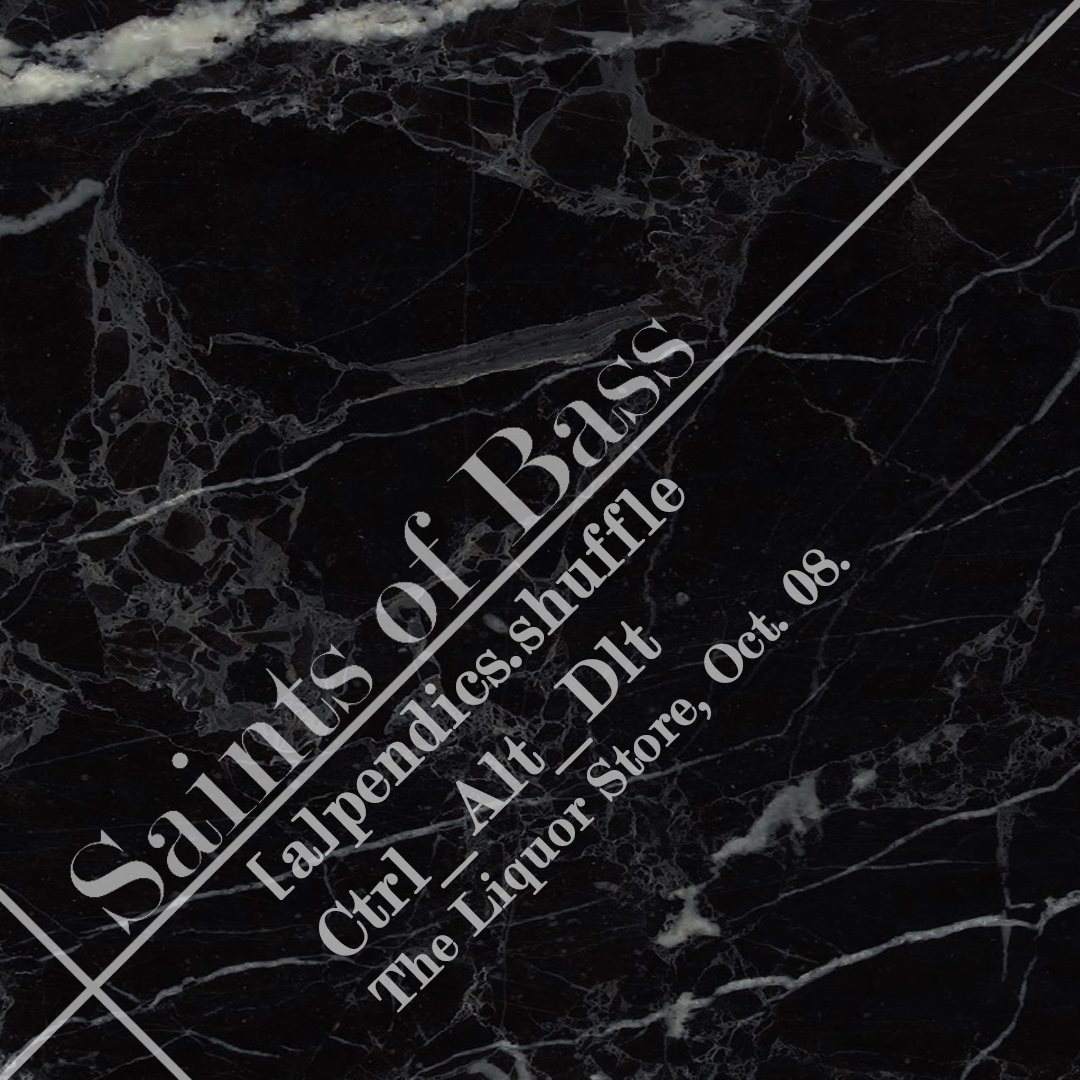 [a]pendics.Shuffle & Ctrl_alt_dlt - Saints of Bass - フライヤー裏