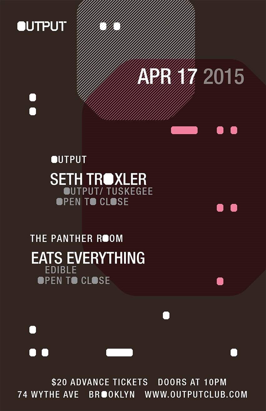 Seth Troxler (Open-to-Close) and Eats Everything (Open-to-Close) in The Panther Room - フライヤー表