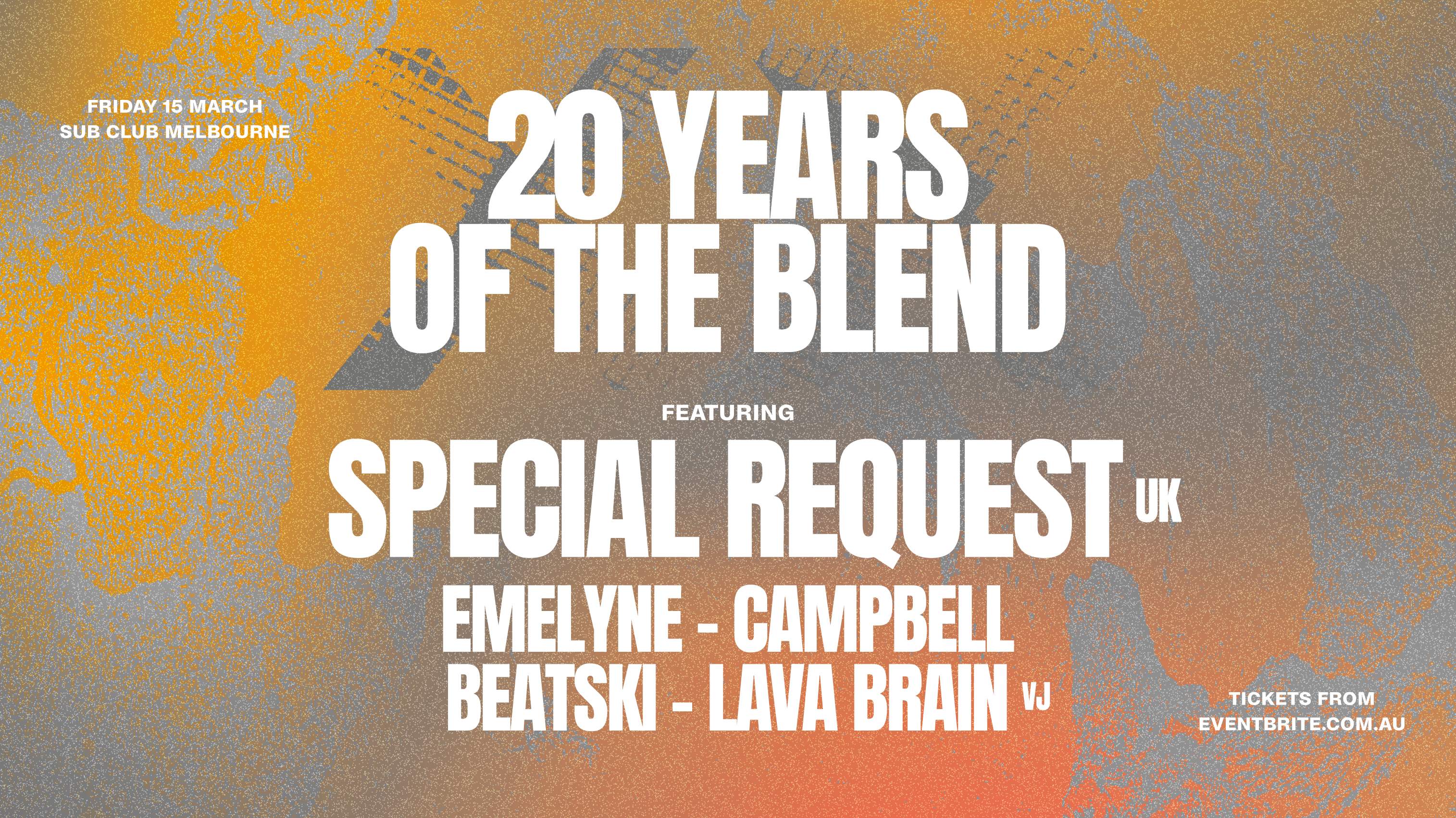 20 YEARS OF THE BLEND – FT. SPECIAL REQUEST [UK] - フライヤー表
