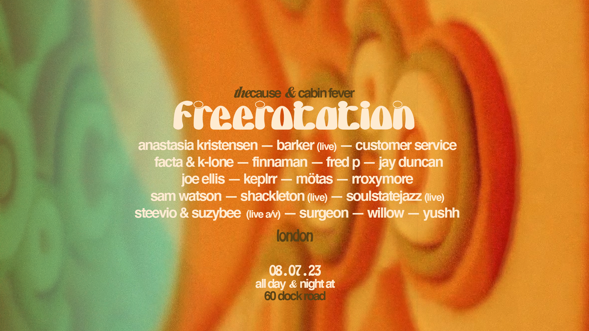 Cabin Fever x The Cause presents Freerotation: London - Página frontal
