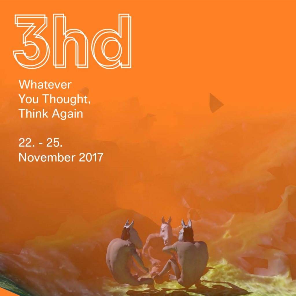 3hd Festival 2017: Whatever You Thought, Think Again - Página frontal