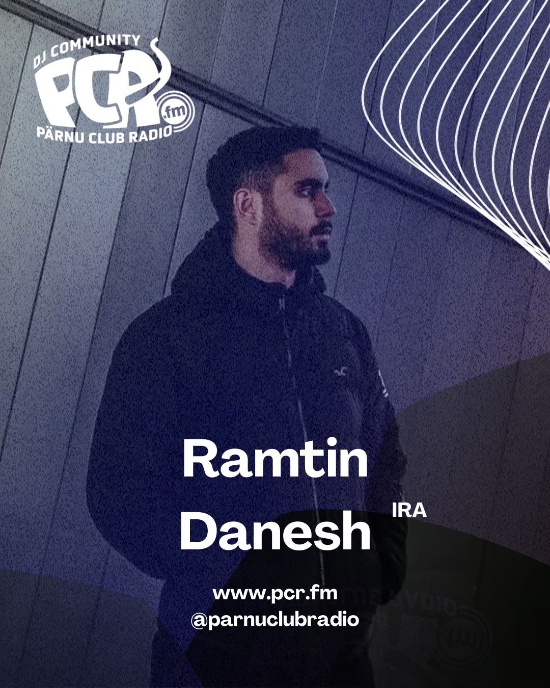 Ramtin Danesh live on PCR.FM (online event) at Parnu Club Radio, Tallinn