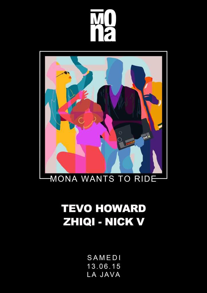 Mona Wants to Ride: Tevo Howard, Nick V, Zhi Qi - フライヤー表