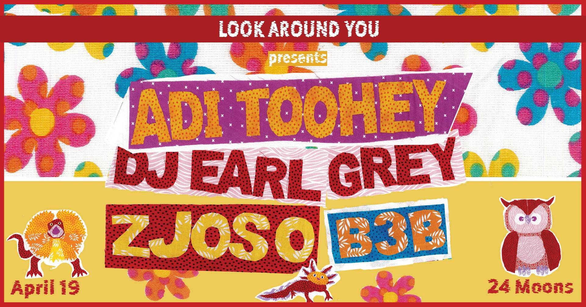 Look Around You presents: Adi Toohey, DJ Earl Grey, Zjoso b3b All Night Long - Página frontal