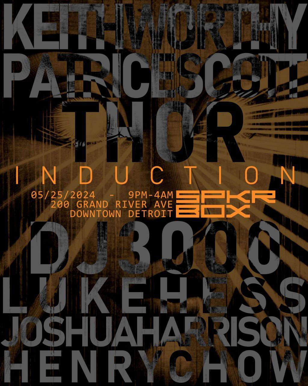INDUCTION - Keith Worthy, Patrice Scott, Thor, DJ 3000, Luke Hess, Joshua Harrison, Henry Chow - フライヤー表