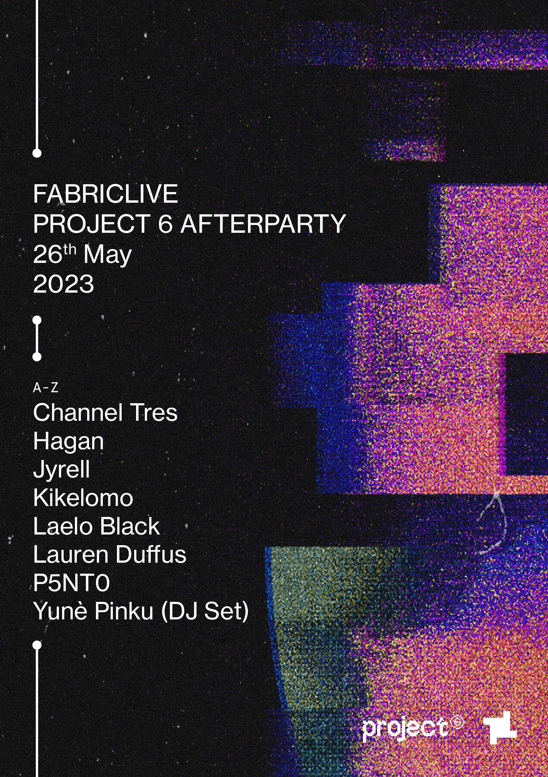 FABRICLIVE x Project 6: Channel Tres, Hagan, Yunè Pinku (DJ Set), Kikelomo, Laelo Black - Página frontal