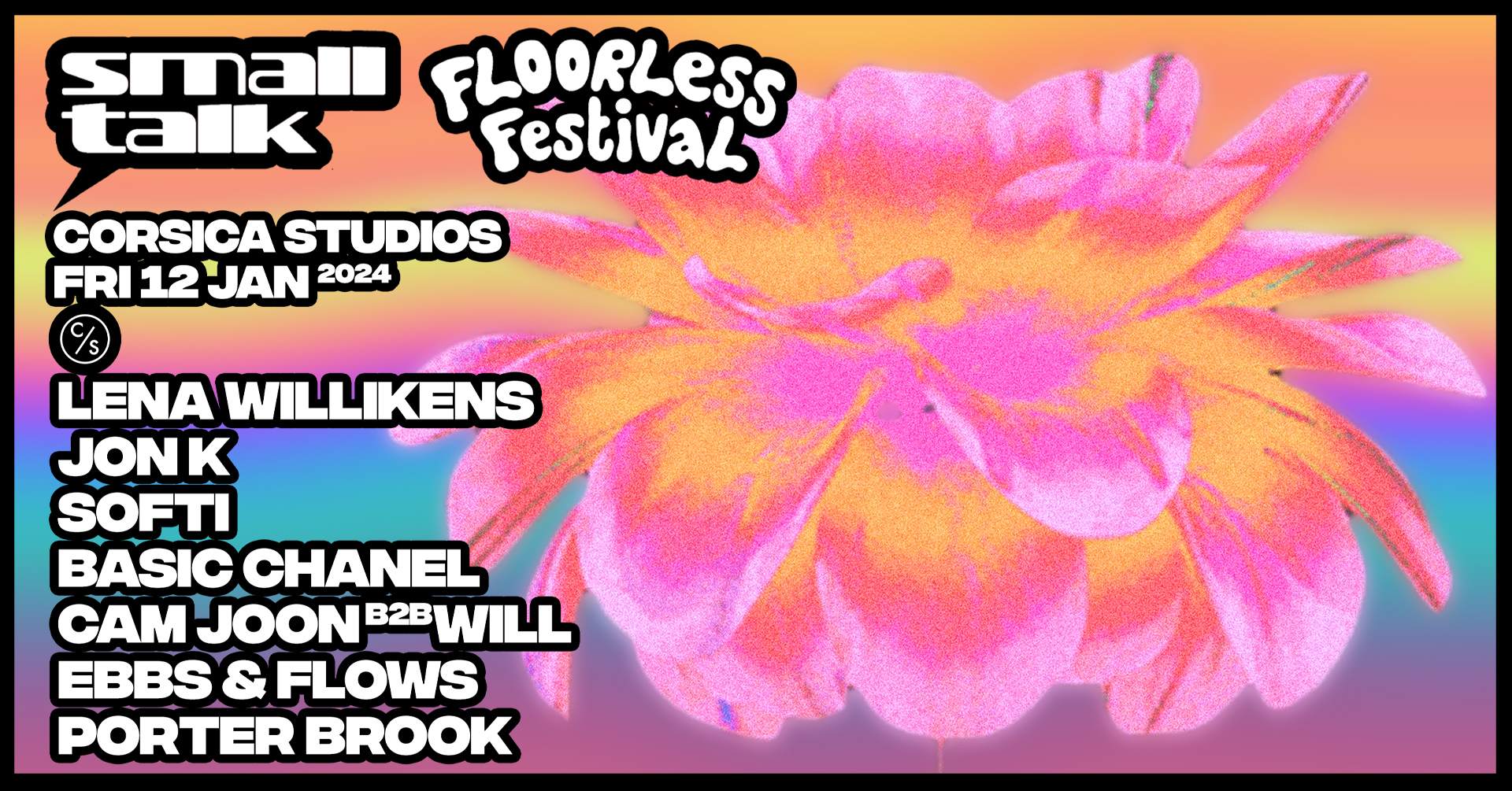 Floorless x Small Talk: Lena Willikens, Jon K, LISH, Porter Brook, Basic Chanel - フライヤー表