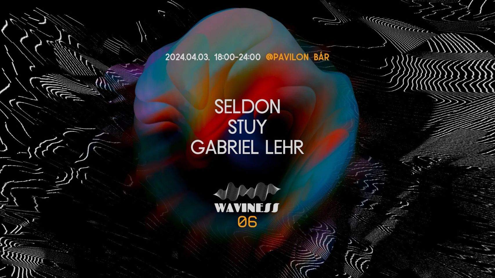 Waviness 06 with Seldon / Stuy / Gabriel Lehr - フライヤー表