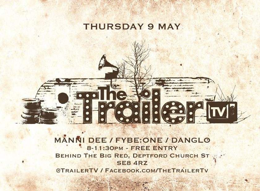 The Trailer TV 003 (Manni Dee/Fybe:One/Danglo) - フライヤー表