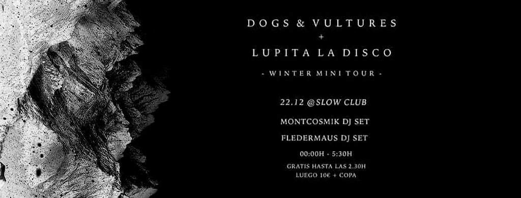 Slow Club presents Dogs & Vultures - フライヤー表