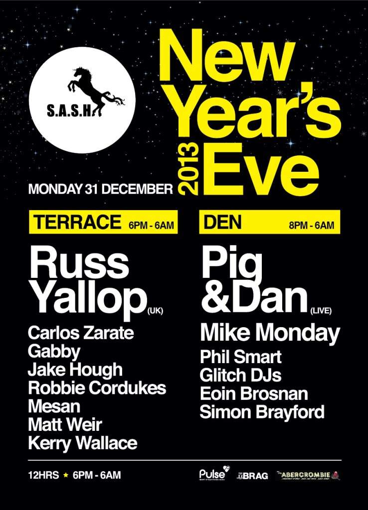S.A.S.H NYE Feat. Russ Yallop + Pig & Dan (Live) - フライヤー表