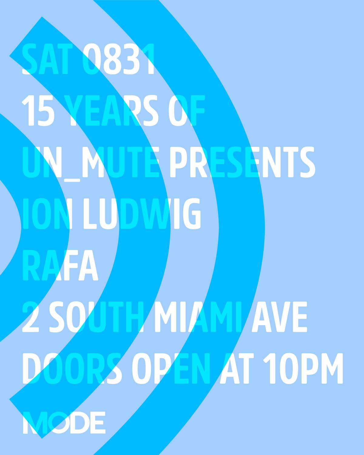 Ion Ludwig by Un_Mute at MODE Downtown Miami, Miami 