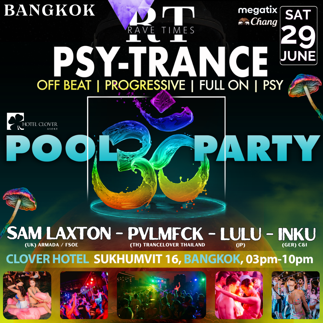 PSY-Trance, POOL PARTY, Hotel Clover Asoke, Bangkok l by Rave Times en TBA  - Hotel Clover Asoke, Bangkok