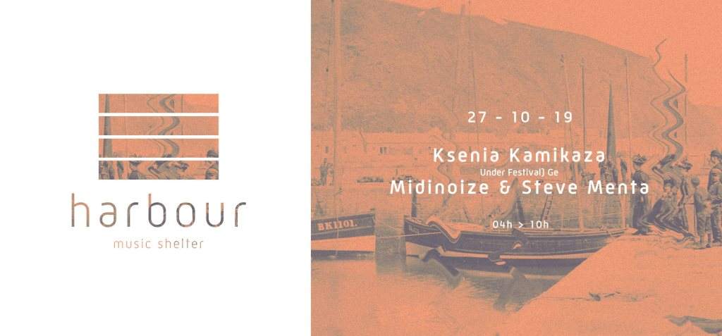 Harbour ▴ Ksenia Kamikaza + Midinoize & Steve Menta - フライヤー表