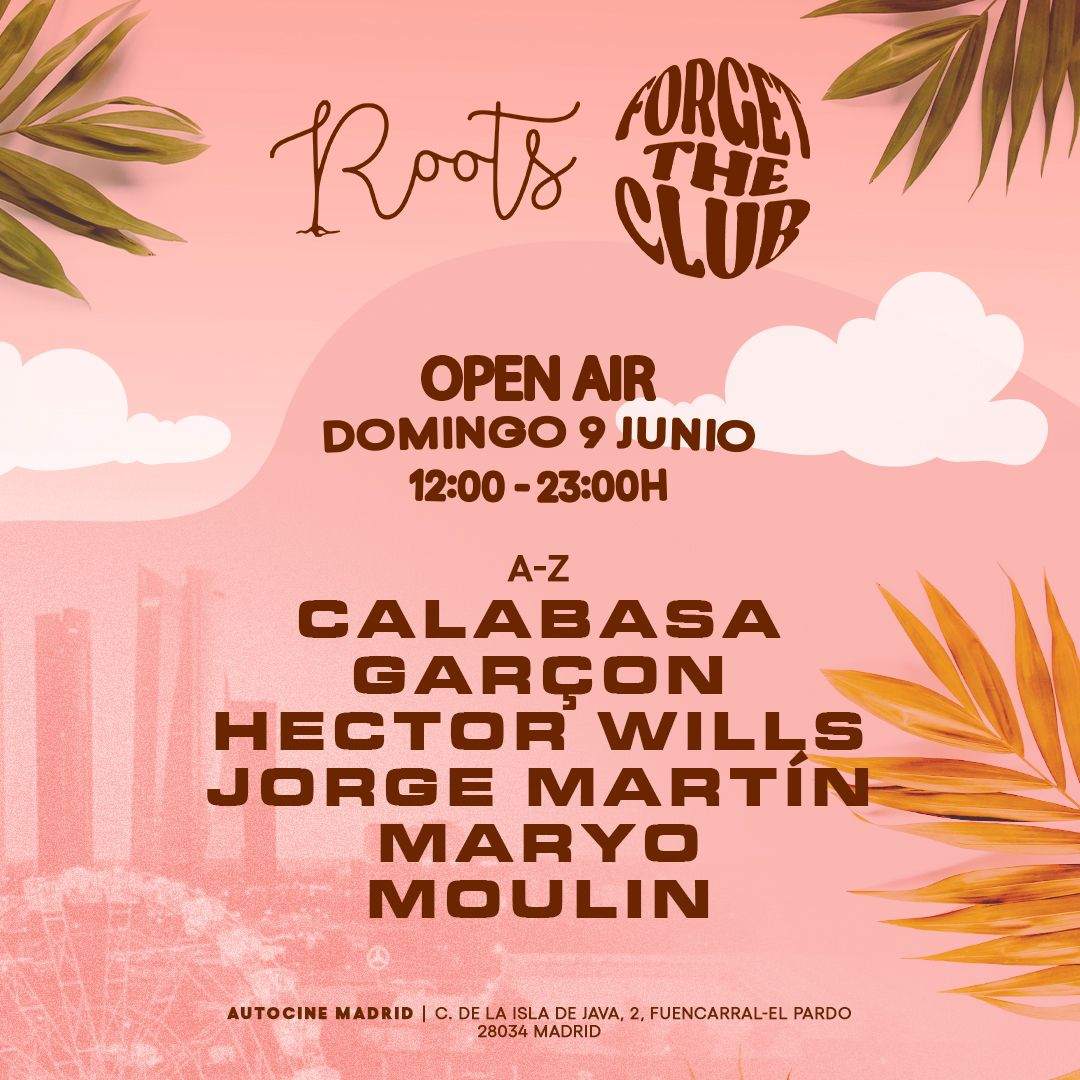  Forget the Club & and Dance Music & Roots OPEN AIR - Página trasera