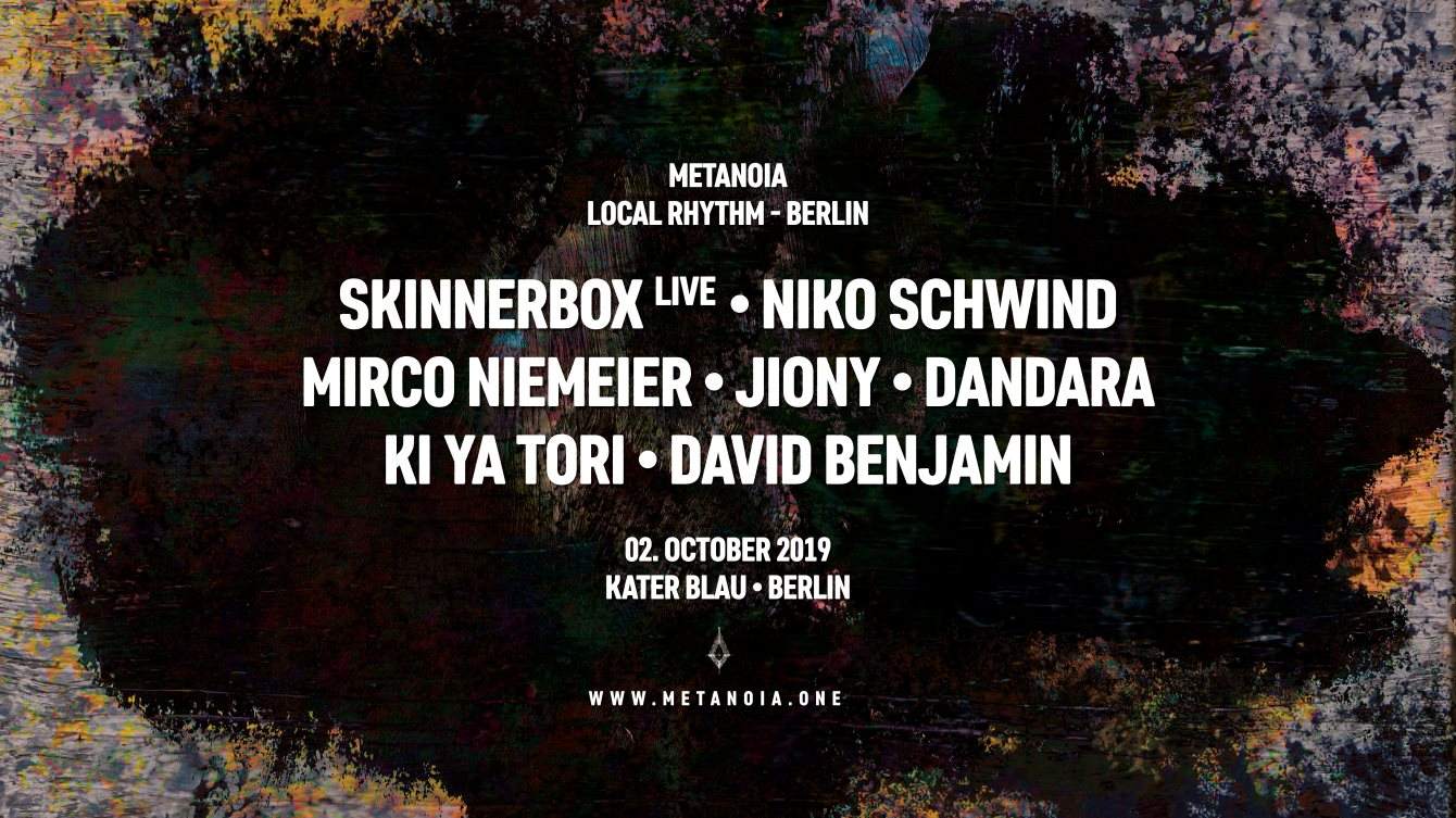 Metanoia Local Rhythm - Skinnerbox/ Niko Schwind/ David Benjamin/ Dandara/ Mirco Niemeier - フライヤー表
