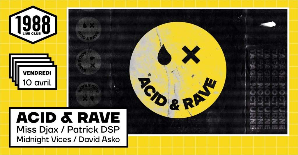 (Postponed) Acid & Rave with Miss Djax, Patrick DSP & More - フライヤー表