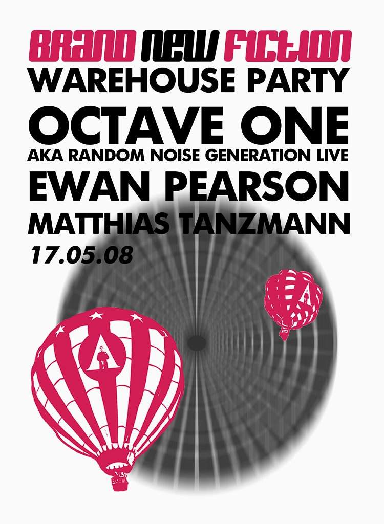 Brand New Fiction Warehouse Party - フライヤー表