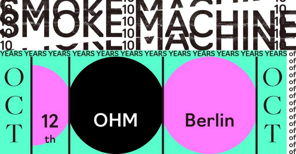 10 Years of SMOKE MACHINE // Berlin - フライヤー表