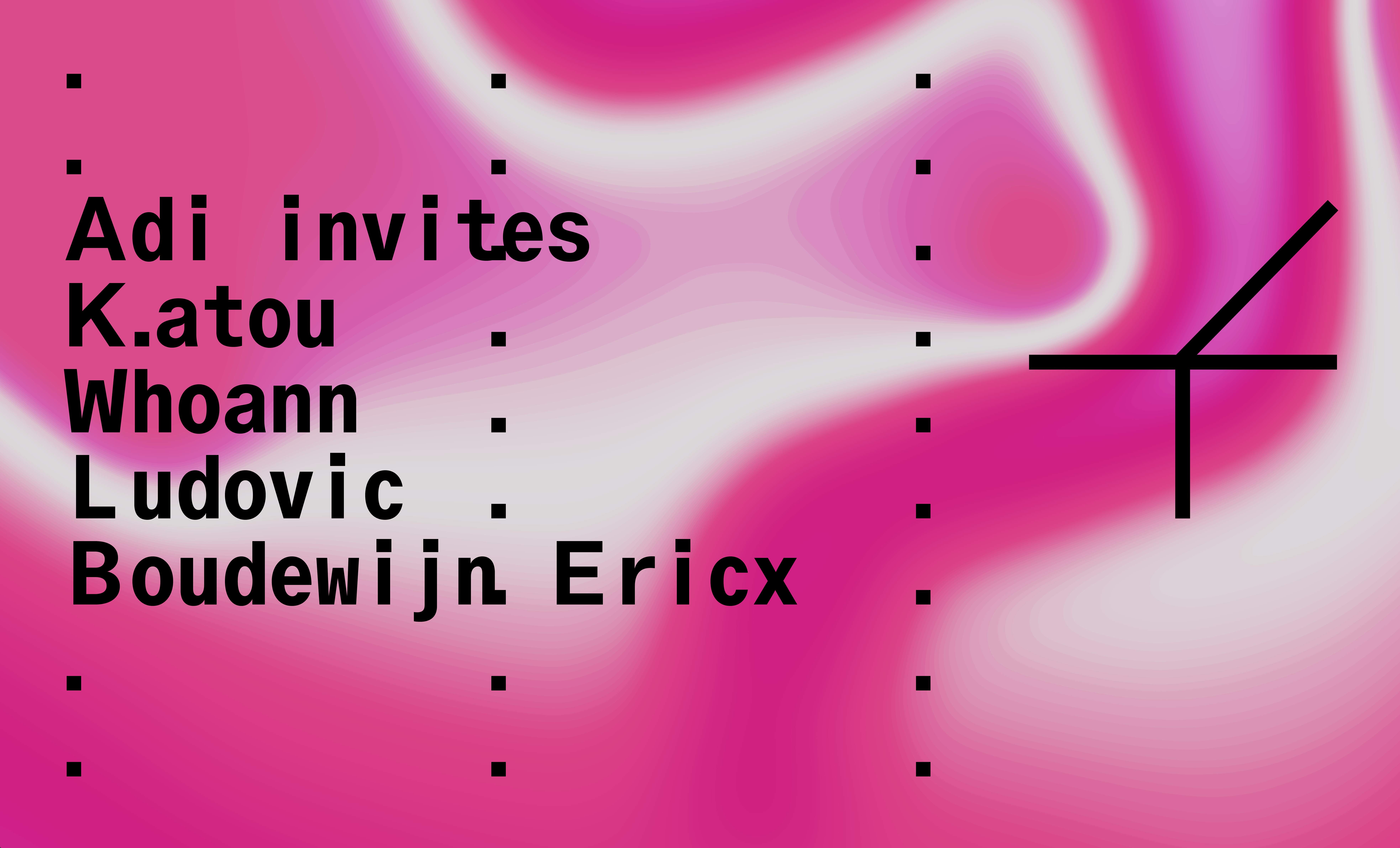 Funke_Adi invites K.atou, Whoann, Ludovic, Boudewijn Ericx - フライヤー表