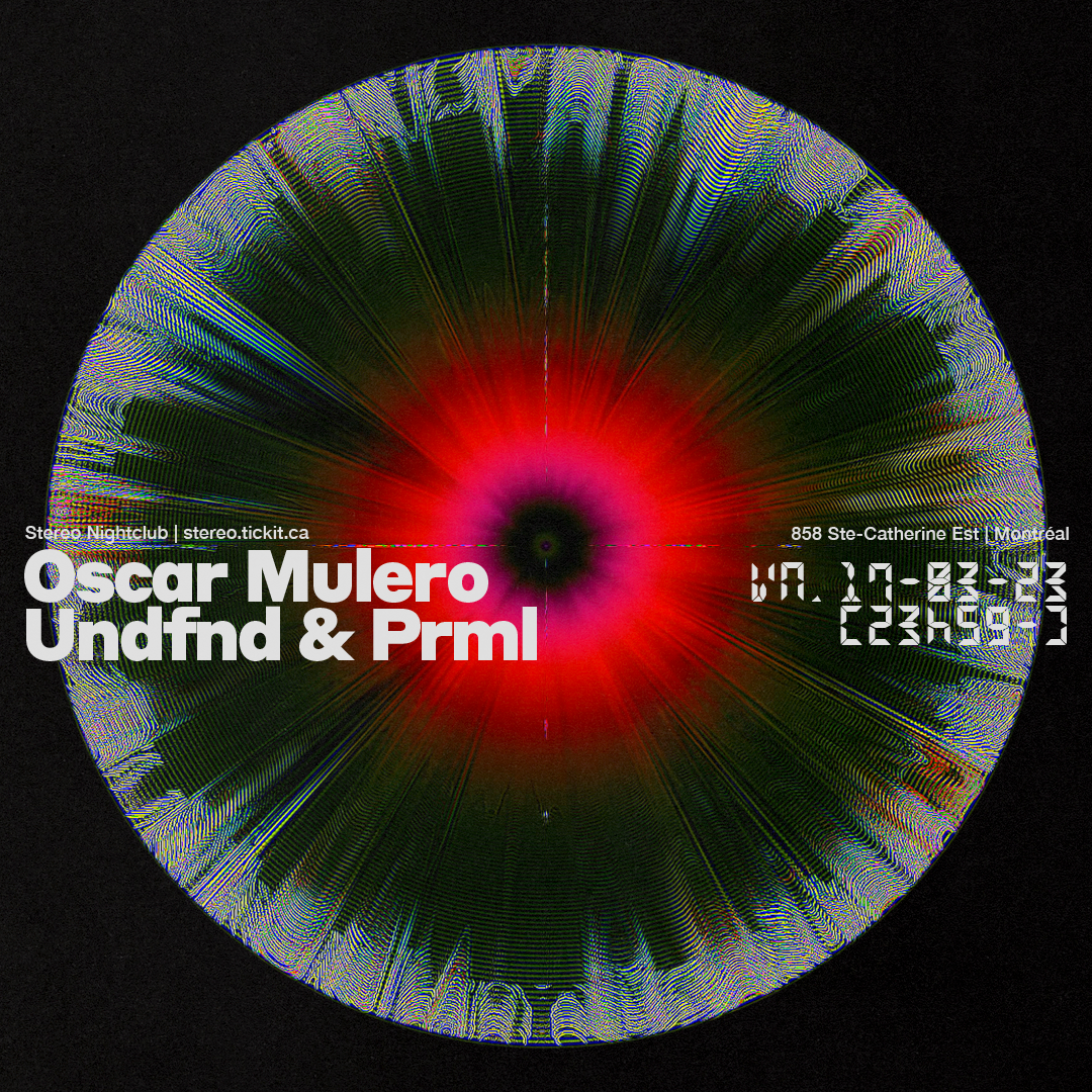 Oscar Mulero - UNDFND & Prml - フライヤー表